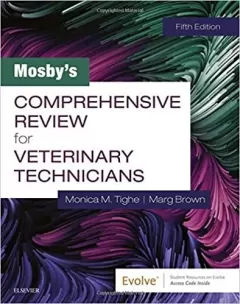 Mosby`s Comprehensive Review for Veterinary Technicians, 5th Edition