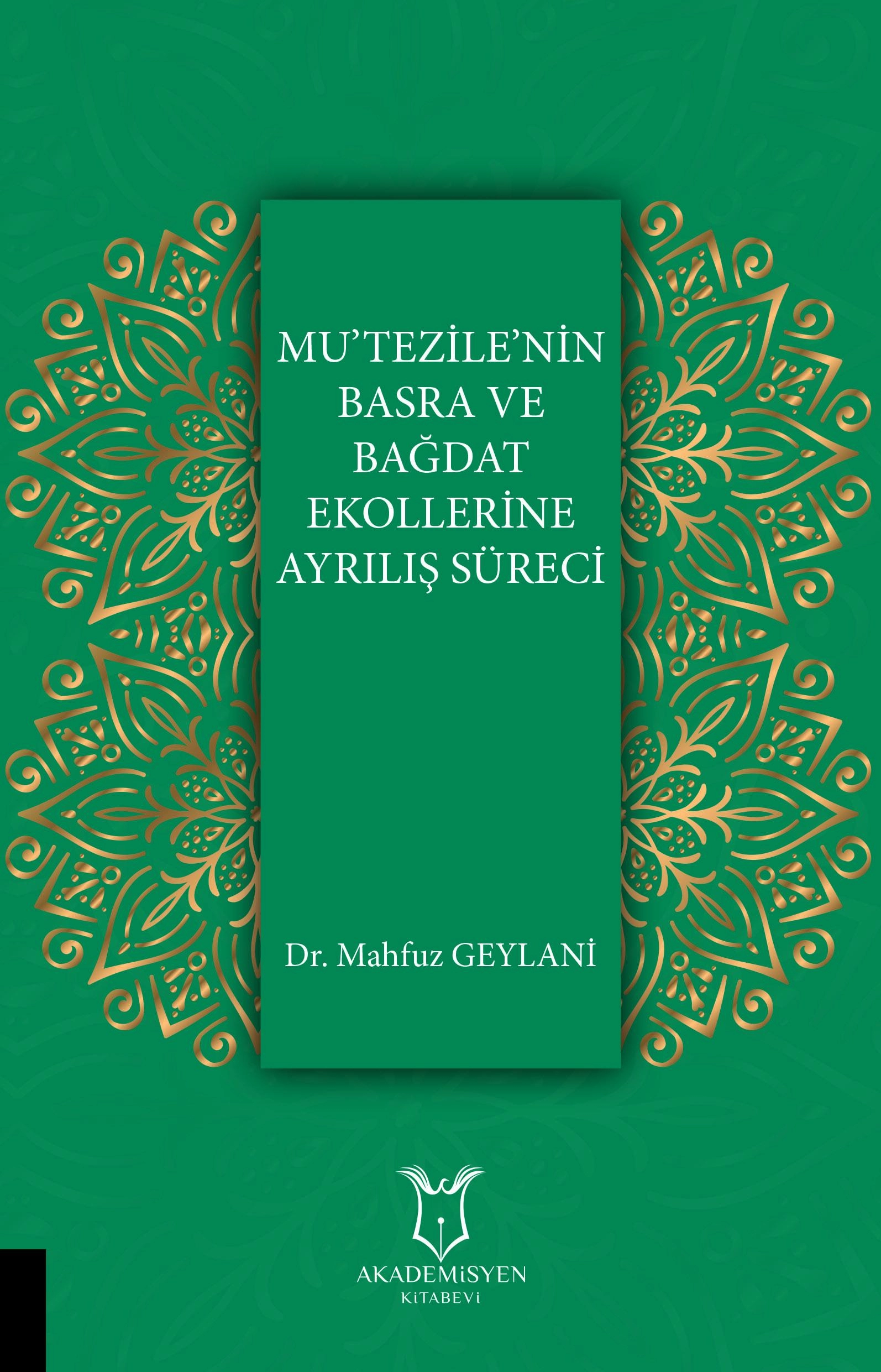 Mu’tezile’nin Basra ve Bağdat Ekollerine Ayrılış Süreci