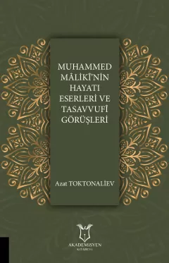 Muhammed Mâlikî’nin Hayatı Eserleri ve Tasavvufî Görüşleri
