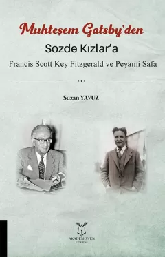 Muhteşem Gatsby’den Sözde Kızlar’a Francis Scott Key Fitzgerald ve Peyami Safa