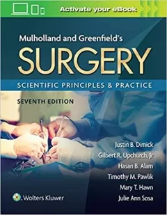 Mulholland & Greenfield`s Surgery: Scientific Principles and Practice 7,Edition