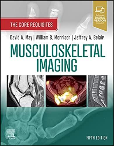 Musculoskeletal Imaging: The Core Requisites 5th Edition