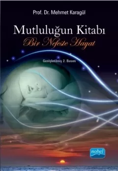 MUTLULUĞUN KİTABI: Bir Nefeste Hayat