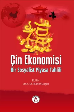 ÇİN EKONOMİSİ  Bir Sosyalist Piyasa Tahlili