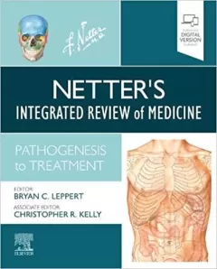 Netter`s Integrated Review of Medicine Pathogenesis to Treatment