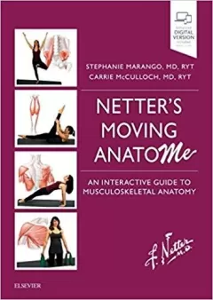 Netter`s Moving AnatoME An Interactive Guide to Musculoskeletal Anatomy