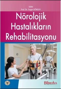 Nörolojik Hastalıkların Rehabilitasyonu