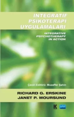İNTEGRATİF PSİKOTERAPİ UYGULAMALARI - Integrative Psychotherapy in Action