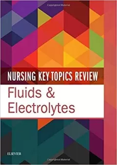 Nursing Key Topics Review: Fluids & Electrolytes