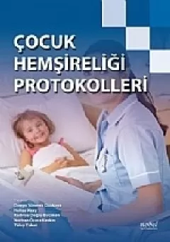 Çocuk Hemşireliği Protokolleri