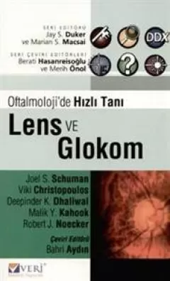 Oftalmoloji`de Hızlı Tanı Lens ve Glokom