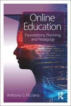 Online Education - Foundations, Planning, and Pedagogy
