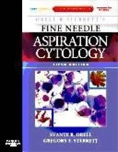 Orell and Sterrett`s Fine Needle Aspiration Cytology, 5th Edition