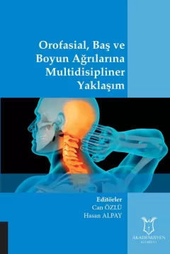 Orofasial, Baş ve Boyun Ağrılarına Multidisipliner Yaklaşım