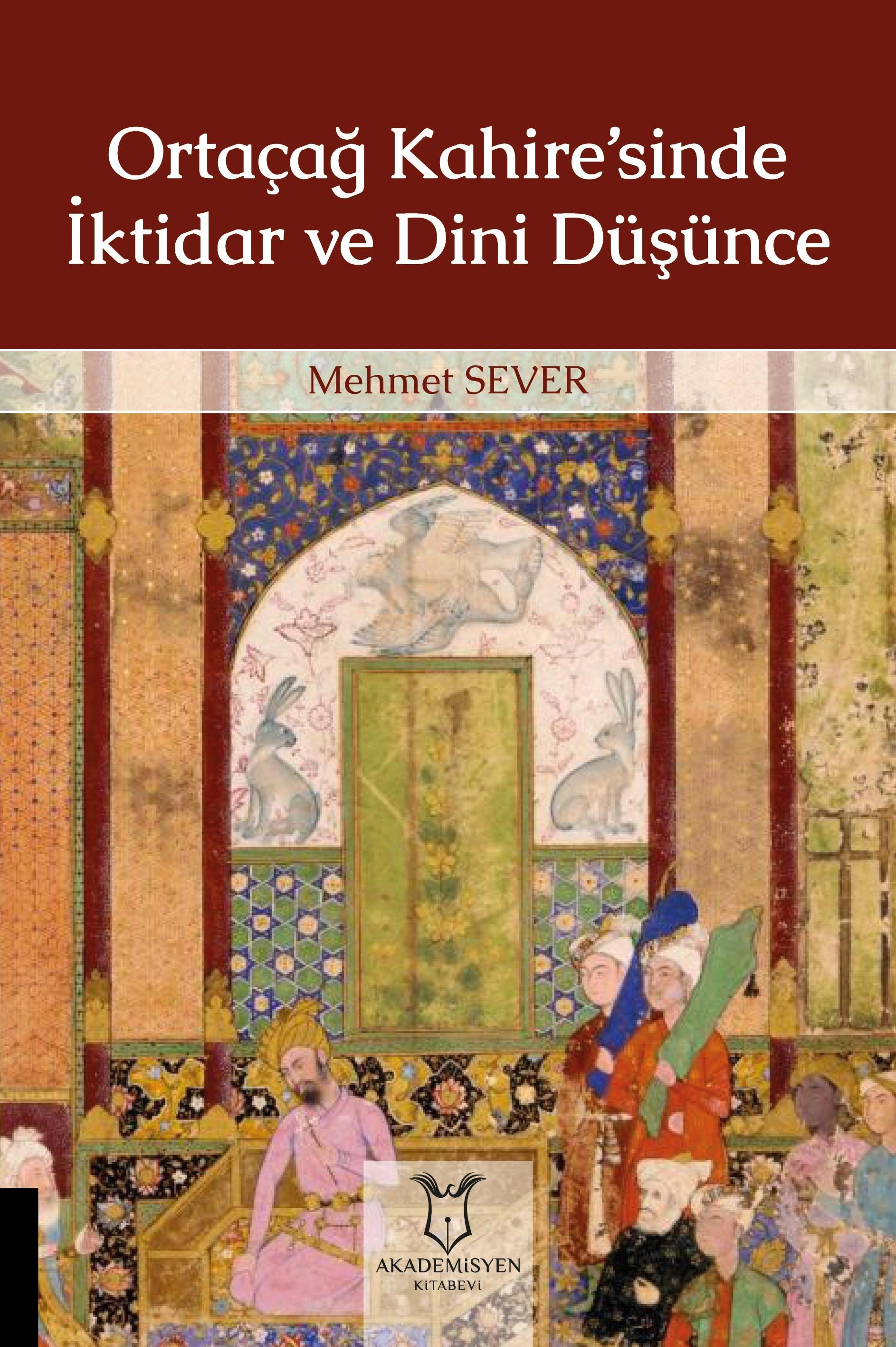 Ortaçağ Kahire’sinde İktidar ve Dini Düşünce