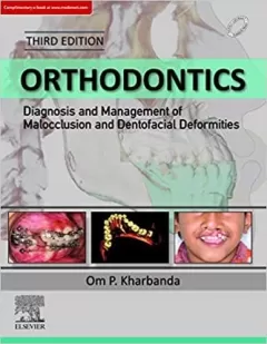 Orthodontics: Diagnosis of & Management of Malocclusion & Dentofacial Deformities