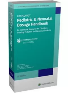 Pediatric & Neonatal Dosage Handbook - 25th Edition