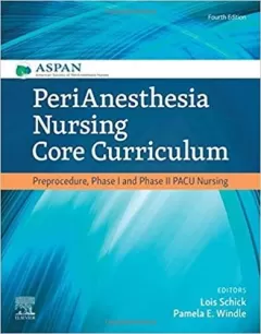 PeriAnesthesia Nursing Core Curriculum, 4th Edition