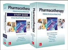 Pharmacotherapy Principles and Practice Book and Study Guide