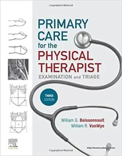 Primary Care for the Physical Therapist: Examination and Triage 3rd Edition