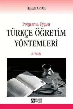 Programa Uygun Türkçe Öğretim Yöntemleri