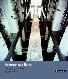 Abdurrahman Hancı Buildings/Projects 1945-2000