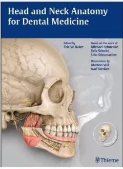Head and Neck Anatomy for Dental Medicine Pap/Psc Edition
