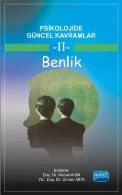 Psikolojide Güncel Kavramlar - 2 - BENLİK