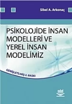 Psikolojide İnsan Modelleri ve Yerel İnsan Modellerimiz