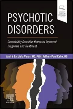 Psychotic Disorders: Comorbidity Detection Promotes Improved Diagnosis And Treatment