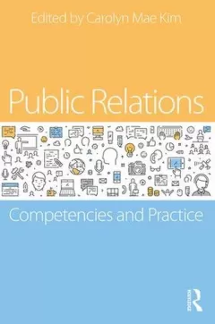 Public Relations - Competencies and Practice