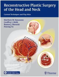 Reconstructive Plastic Surgery of the Head and Neck: Current Techniques and Flap Atlas 1 Mac Win Edition