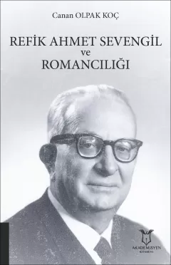 Refik Ahmet Sevengil ve Romancılığı