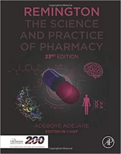 Remington: The Science and Practice of Pharmacy 23rd Edition