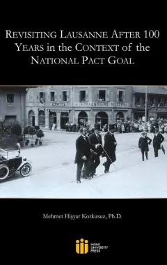 Revisiting Lausanne After 100 Years In the Context of the National Pact Goal