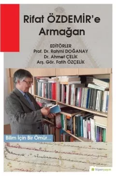 Rifat Özdemir`e Armağan