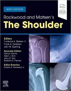 Rockwood and Matsen`s The Shoulder, 6th Edition