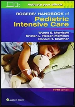 Rogers` Handbook of Pediatric Intensive Care 