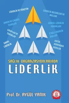 Sağlık Organizasyonlarında Liderlik