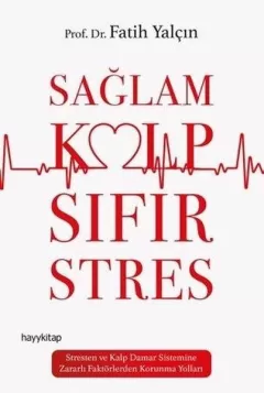 Sağlam Kalp Sıfır Stres