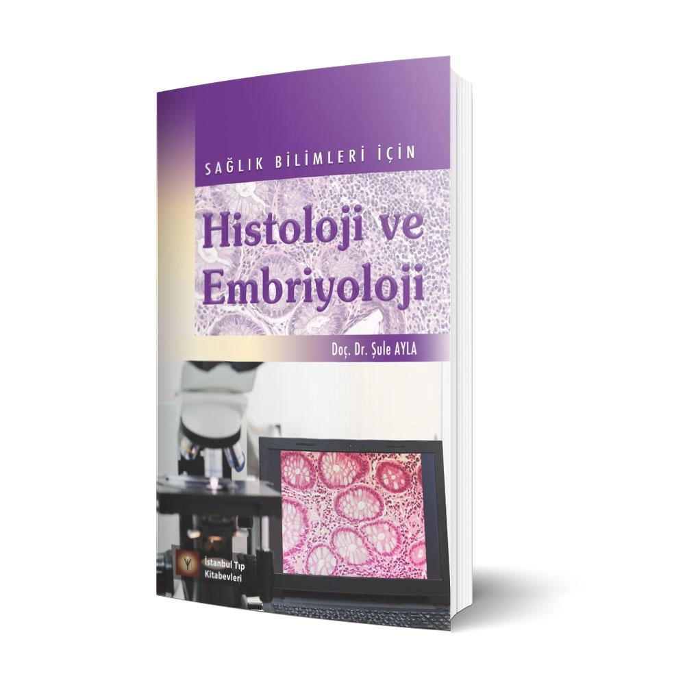 Sağlık Bilimleri İçin Histoloji Ve Embriyoloji