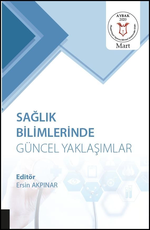 Sağlık Bilimlerinde Güncel Yaklaşımlar ( AYBAK 2020 Mart )