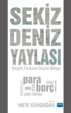 SEKİZ DENİZ YAYLASI - Güçlü Türkiye Güçlü Bölge