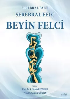 Serebral Palsi, Serebral Felç, Beyin Felci