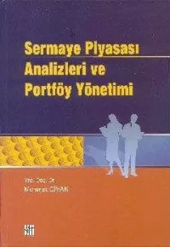 Sermaye Piyasası Analizleri Ve Portföy Yönetimi