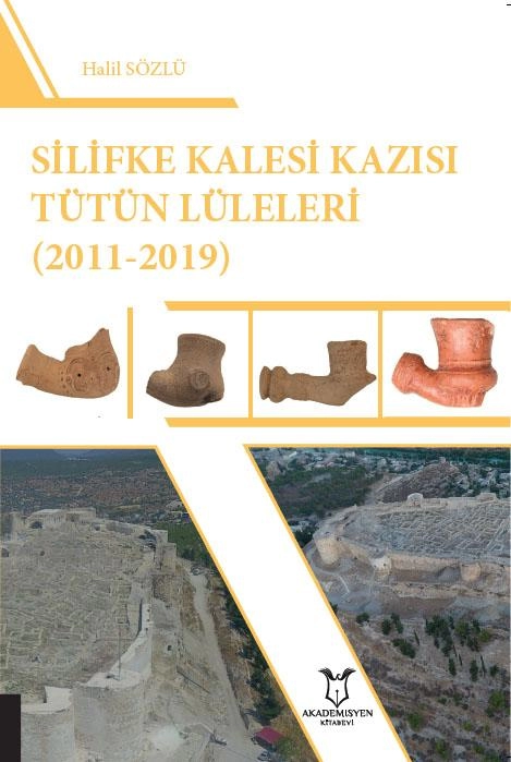 Silifke Kalesi Kazısı Tütün Lüleleri (2011-2019)