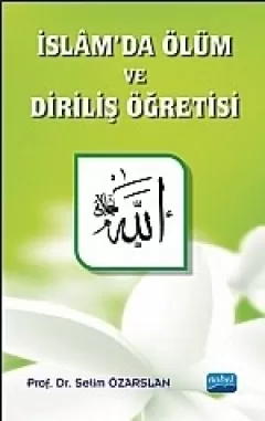 İslâm’da Ölüm ve Diriliş Öğretisi