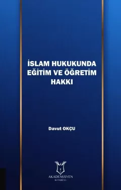 İslam Hukukunda Eğitim ve Öğretim Hakkı