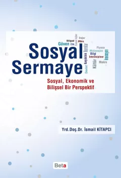 Sosyal Sermaye-Sosyal, Ekonomik ve Bilişsel Bir Perspektif