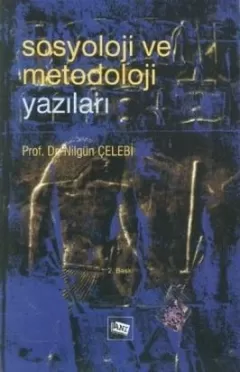 Sosyoloji Ve Metodoloji Yazıları